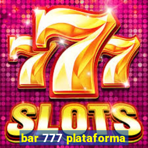 bar 777 plataforma